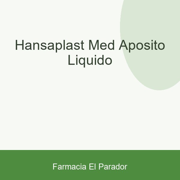 HANSAPLAST MED APOSITO LIQUIDO