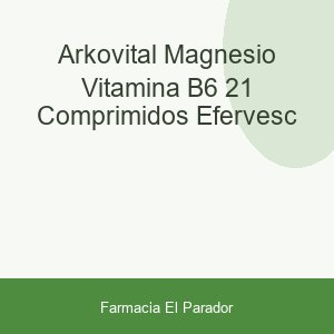 ARKOVITAL MAGNESIO VITAMINA B6  21 COMPRIMIDOS EFERVESC