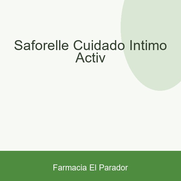 SAFORELLE CUIDADO INTIMO ACTIV