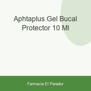 APHTAPLUS GEL BUCAL PROTECTOR  10  ML
