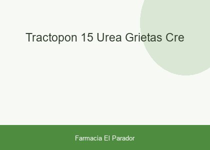 TRACTOPON 15 UREA GRIETAS CRE