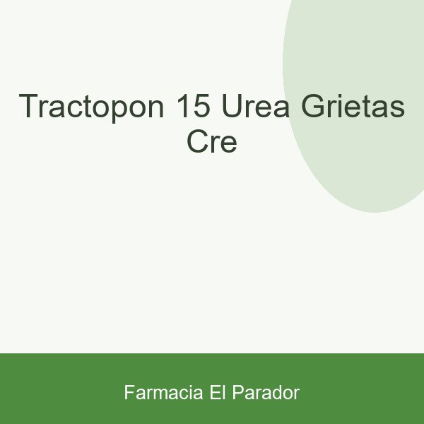TRACTOPON 15 UREA GRIETAS CRE