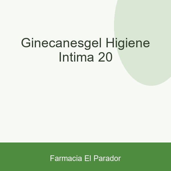 GINECANESGEL HIGIENE INTIMA 20
