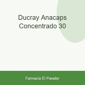 DUCRAY ANACAPS CONCENTRADO 30