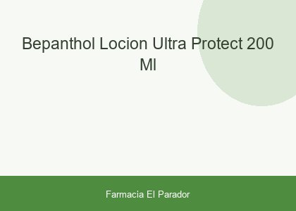 BEPANTHOL LOCION ULTRA PROTECT  200 ML