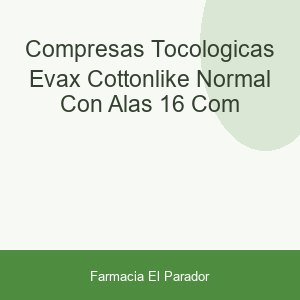 COMPRESAS TOCOLOGICAS EVAX COTTONLIKE NORMAL CON ALAS 16 COM
