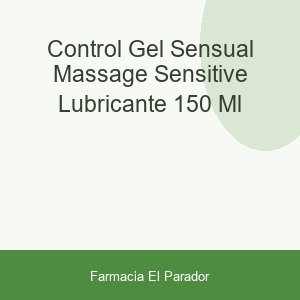 CONTROL GEL SENSUAL MASSAGE SENSITIVE LUBRICANTE 150 ML