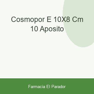 COSMOPOR E 10X8 CM. 10 APOSITO