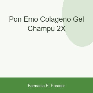 PON-EMO COLAGENO GEL/CHAMPU 2X