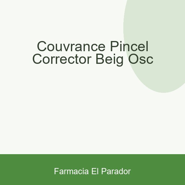 COUVRANCE PINCEL CORRECTOR BEIG OSC