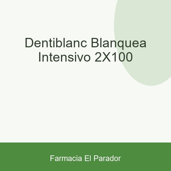 DENTIBLANC BLANQUEA INTENSIVO 2X100