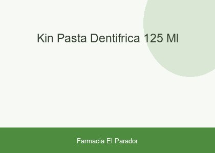 KIN PASTA DENTIFRICA  125 ML