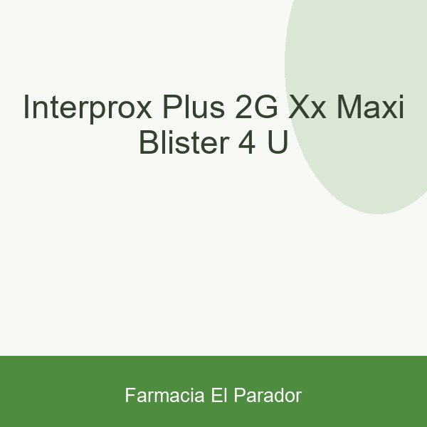 INTERPROX PLUS 2G XX-MAXI BLISTER 4 U