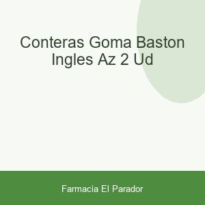CONTERAS GOMA BASTON INGLES AZ 2 UD