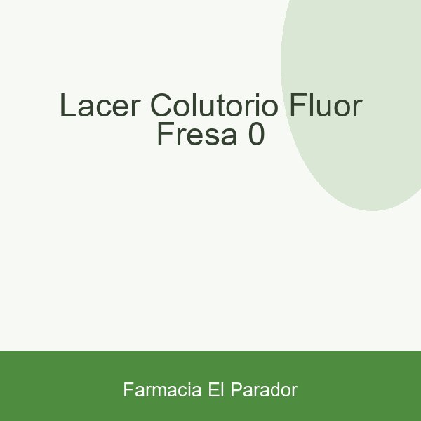 LACER COLUTORIO FLUOR FRESA 0,