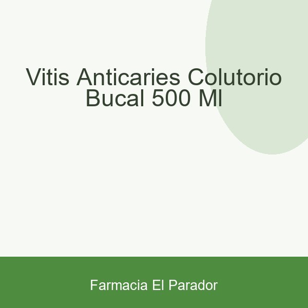 VITIS ANTICARIES COLUTORIO BUCAL  500 ML