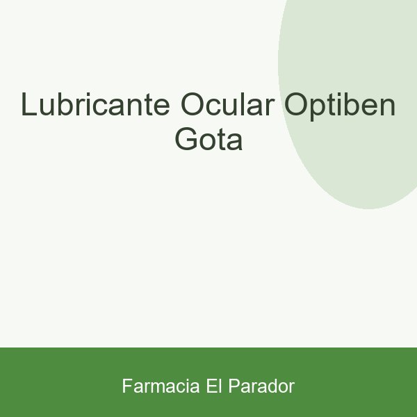 LUBRICANTE OCULAR OPTIBEN GOTA