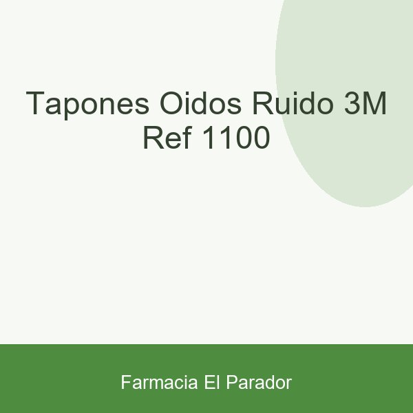 TAPONES OIDOS RUIDO 3M REF. 1100