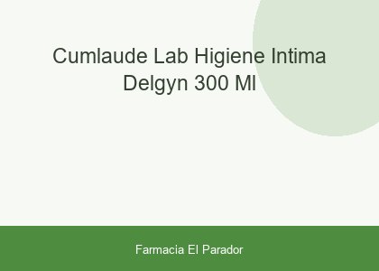 CUMLAUDE LAB: HIGIENE INTIMA DELGYN  300 ML
