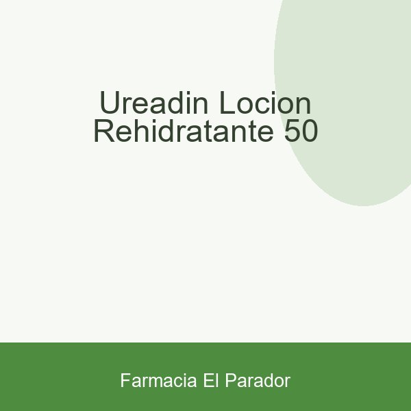 UREADIN LOCION REHIDRATANTE 50