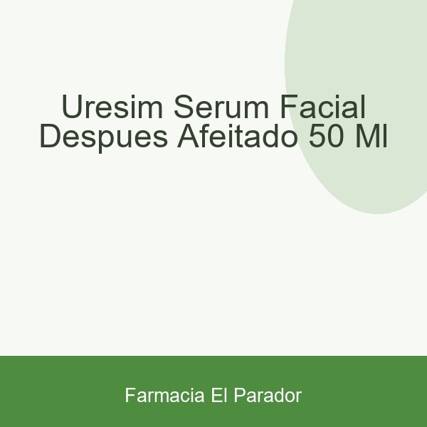 URESIM SERUM FACIAL DESPUES AFEITADO  50 ML
