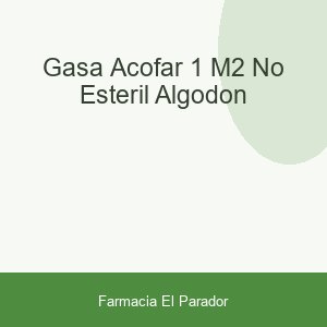 GASA ACOFAR 1 M2 NO ESTERIL ALGODON