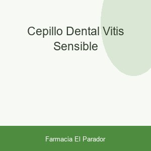 CEPILLO DENTAL VITIS SENSIBLE