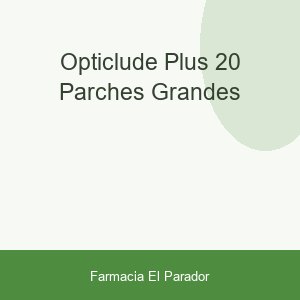 OPTICLUDE PLUS 20 PARCHES GRANDES