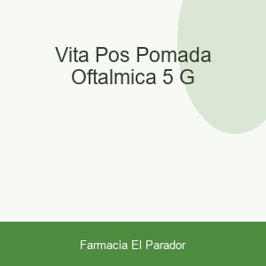 VITA-POS POMADA OFTALMICA  5 G