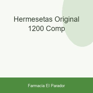 HERMESETAS ORIGINAL 1.200 COMP