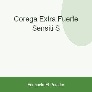 COREGA EXTRA FUERTE SENSITI S/
