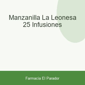 MANZANILLA LA LEONESA 25 INFUSIONES