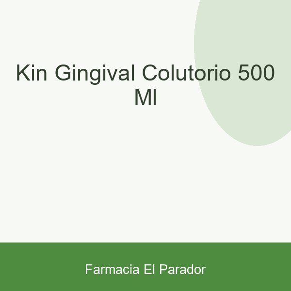 KIN GINGIVAL COLUTORIO 500 ML