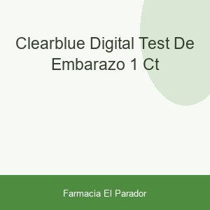CLEARBLUE DIGITAL TEST DE EMBARAZO 1 CT