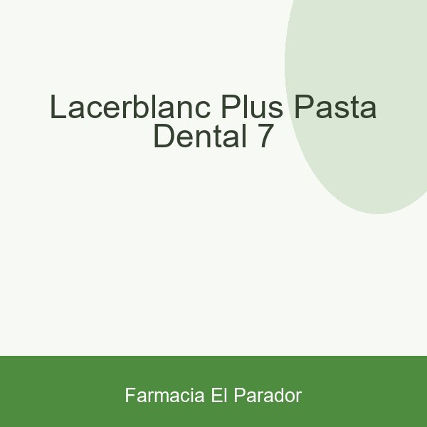 LACERBLANC PLUS PASTA DENTAL 7