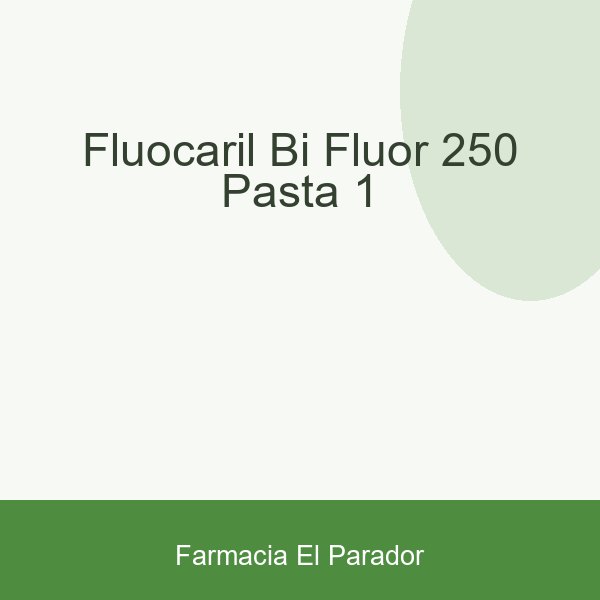 FLUOCARIL BI-FLUOR 250 PASTA 1