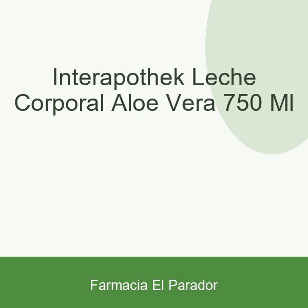 INTERAPOTHEK LECHE CORPORAL ALOE VERA  750 ML