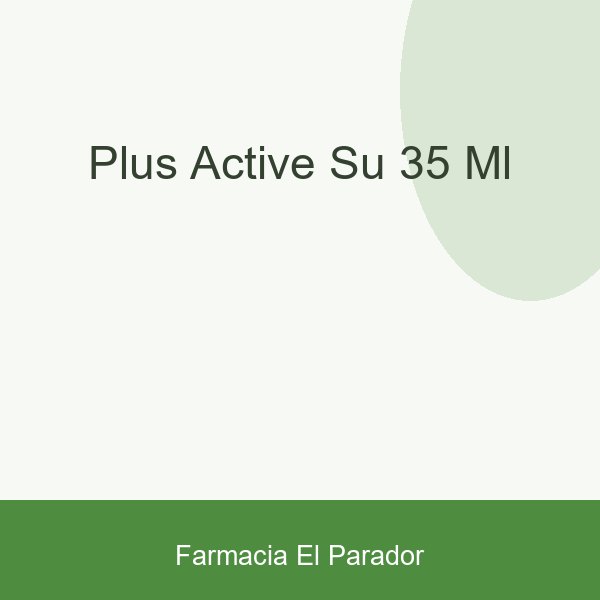PLUS ACTIVE SU  35 ML