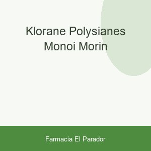 KLORANE POLYSIANES MONOI MORIN