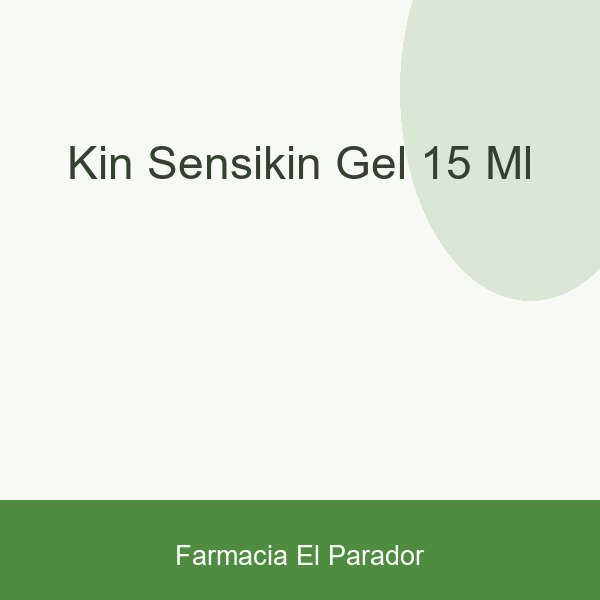 KIN SENSIKIN GEL 15 ML.