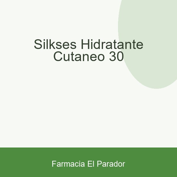 SILKSES HIDRATANTE CUTANEO 30