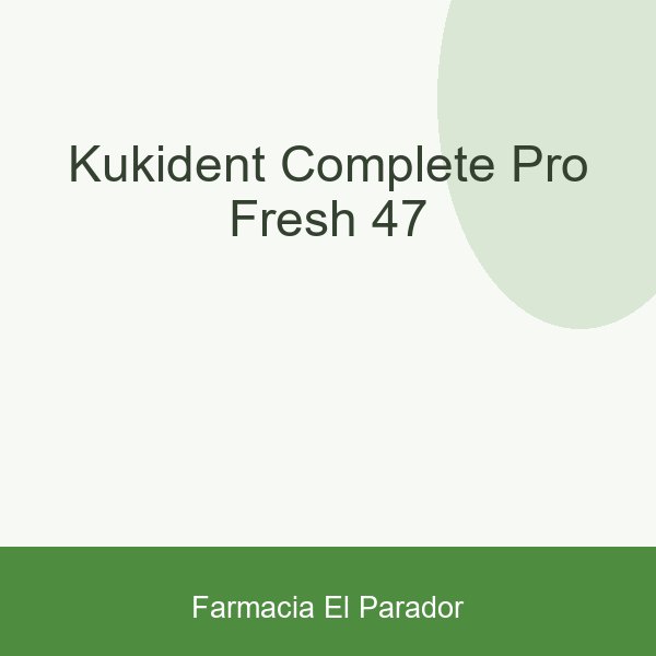 KUKIDENT COMPLETE PRO FRESH 47