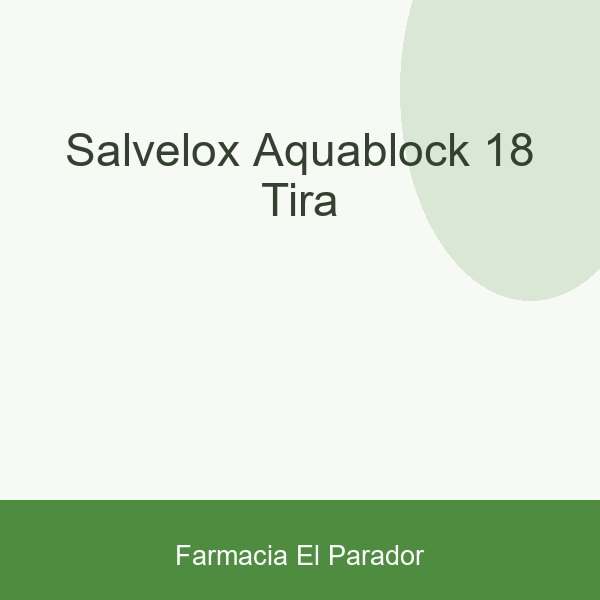 SALVELOX AQUABLOCK 18 TIRA