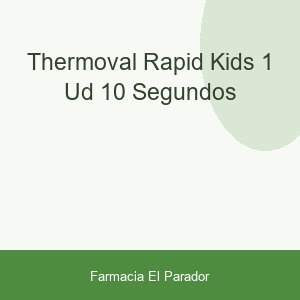 THERMOVAL RAPID KIDS 1 UD 10 SEGUNDOS