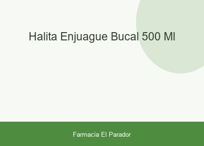 HALITA ENJUAGUE BUCAL 500 ML.