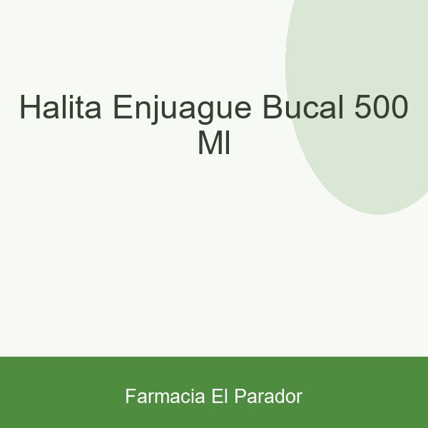 HALITA ENJUAGUE BUCAL 500 ML.