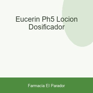 EUCERIN PH5 LOCION DOSIFICADOR