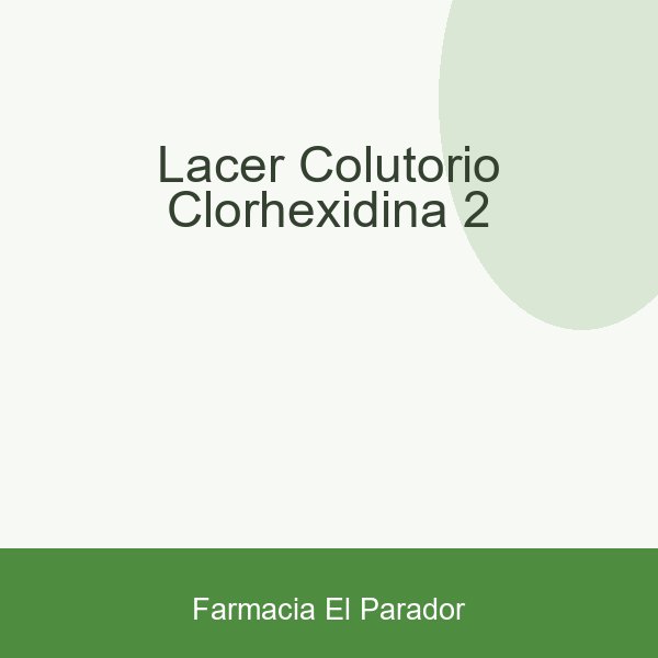 LACER COLUTORIO CLORHEXIDINA 2