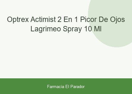 OPTREX ACTIMIST 2 EN 1 PICOR DE OJOS LAGRIMEO  SPRAY 10 ML