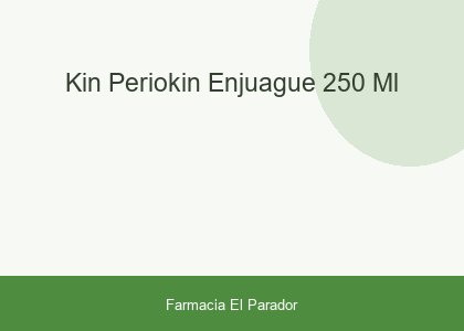KIN PERIOKIN ENJUAGUE 250 ML.